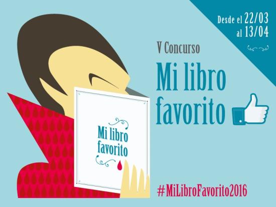 Concurso "Mi Libro Favorito" 2016, del 22 de marzo al 13 de abril de 2016.